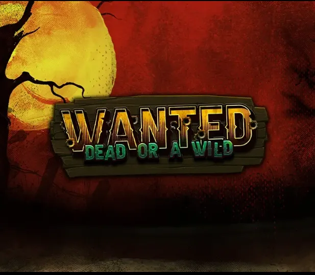 Wanted Dead or a Wild